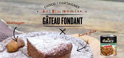 Gâteau fondant Choco /Châtaignes