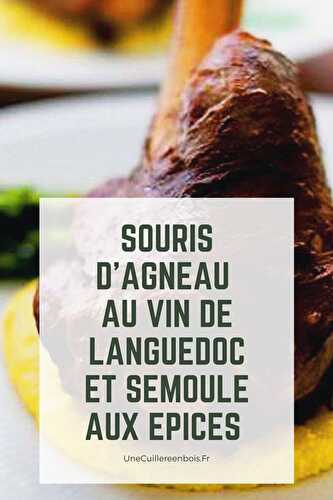 Souris d'agneau au vin de Languedoc et semoule aux épices