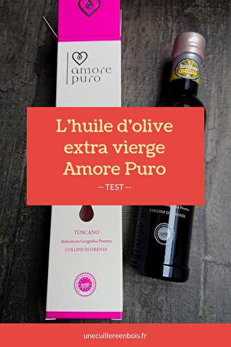 {Test} L'huile d'olive extra vierge Amore Puro