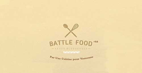 Battle Food#62 – Le thème est … ?!?!