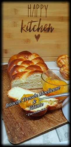 Brioche Tressée Moelleuse & Filante