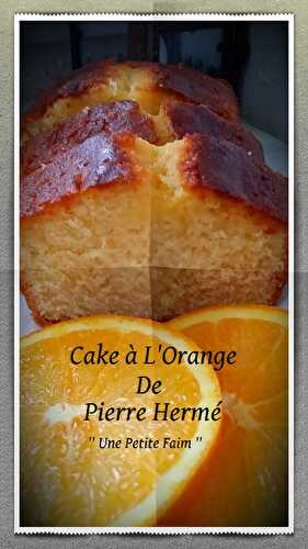 Cake à L’Orange De Pierre Hermé