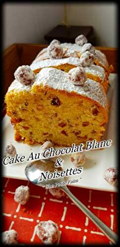 Cake Au Chocolat Blanc & Noisettes