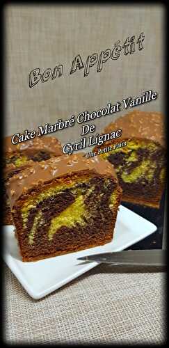 Cake Marbré Chocolat Vanille De Cyril Lignac