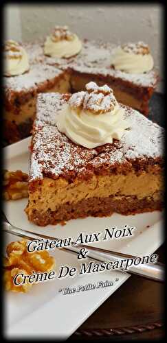 Gâteau Aux Noix & à La Crème De Mascarpone