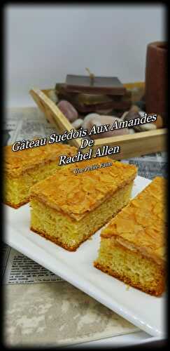 Gâteau Suédois Aux Amandes De Rachel Allen