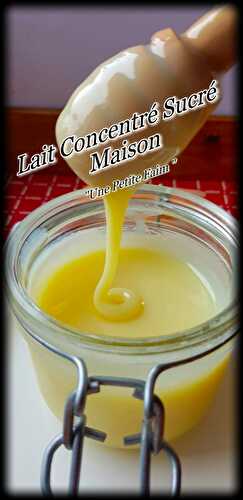 Lait Concentré Sucré Maison