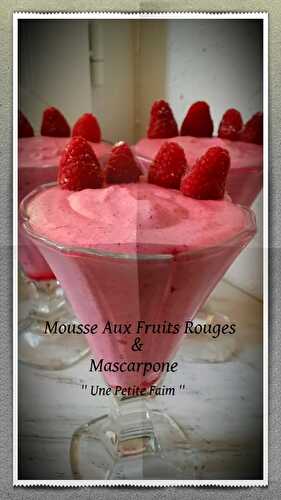Mousse Aux Fruits Rouge & Mascarpone