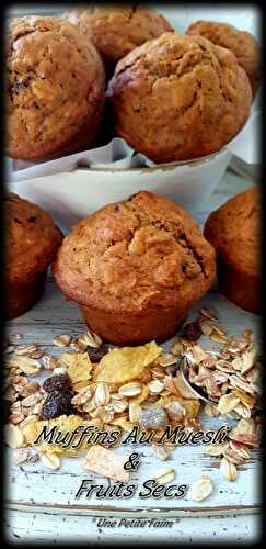 Muffins Au Muesli & Fruits Secs