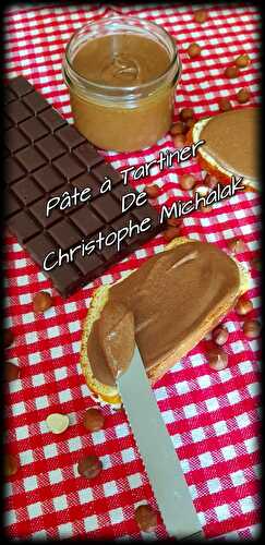 Pâte à Tartiner De Christophe Michalak