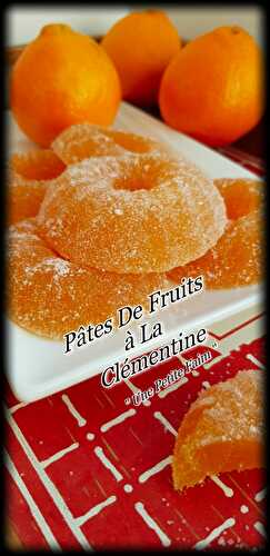 Pâtes De Fruit à La Clémentine