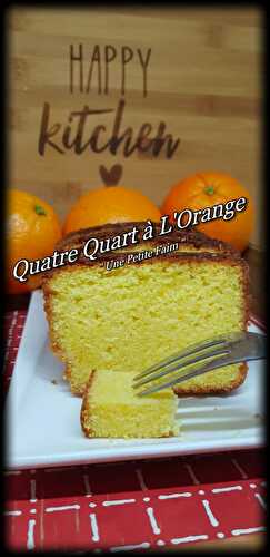 Quatre Quart à L’Orange