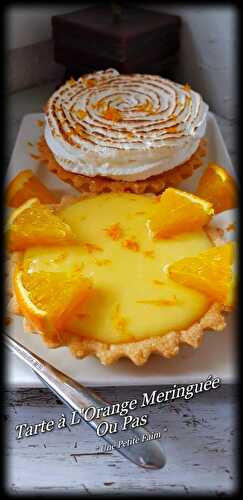 Tarte à L’Orange Meringuée Ou Pas