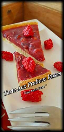 Tarte Aux Pralines Roses