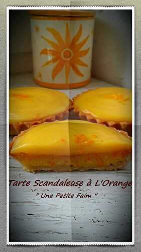 Tarte Scandaleuse à L’Orange