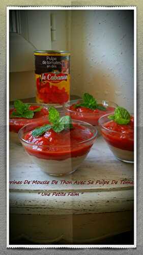 Verrines De Mousse De Thon Avec Sa Pulpe De Tomates En Dés