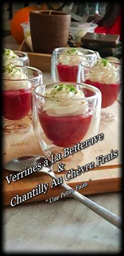 Verrines à La Betterave & Chantilly Au Chèvre Frais ” Bataille Food #91 “