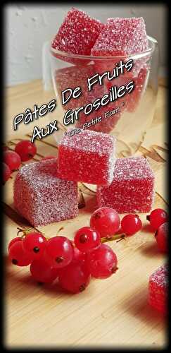 Pâtes De Fruits Aux Groseilles