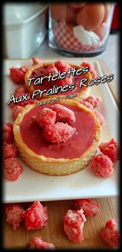 Tartelettes Aux Pralines Roses