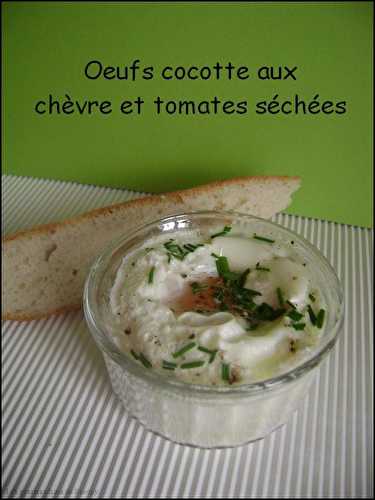 Oeufs cocotte au chèvre et tomates séchées