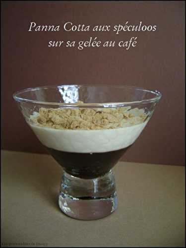 Panna cotta aux spéculoos sur sa gelée au café