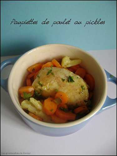 Paupiettes de poulet au pickles