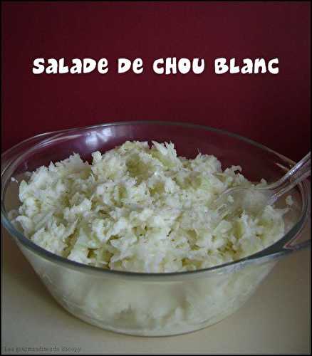 Salade de chou blanc - Une toquée en cuisine