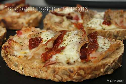 Tartine pancetta, mozzarella & tomates séchées