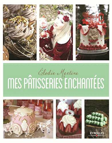 Mes pâtisseries enchantées