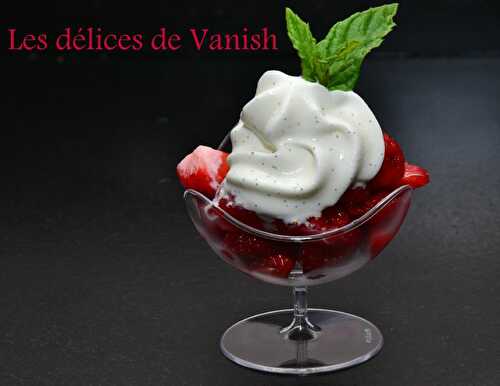 Verrine de fraises et chantilly à la vanille