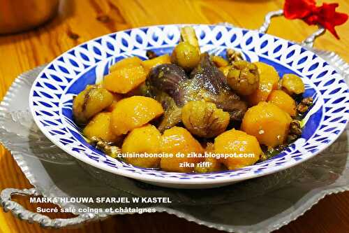 MARKA HLOUWA SFARJEL W KASTEL-SUCRE-SALE COINGS ET MARRONS AU JARRET D'AGNEAU