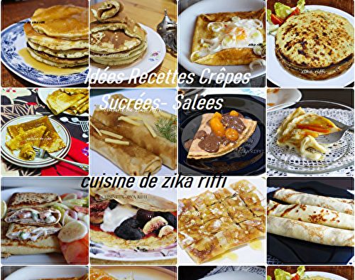 IDÉES ET RECETTES DE CRÊPES SUCRÉES ET SALÉES- DESSERT-GOÛTER-BRUNCH