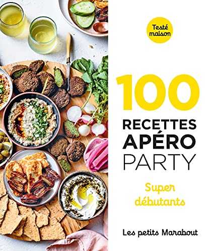 100 recettes apéro party- super débutants