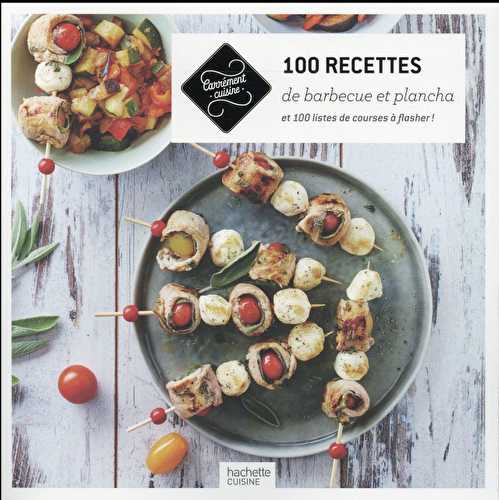 100 recettes barbecues et planchas