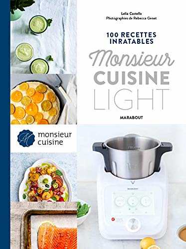 100 recettes inratables Monsieur Cuisine - Light