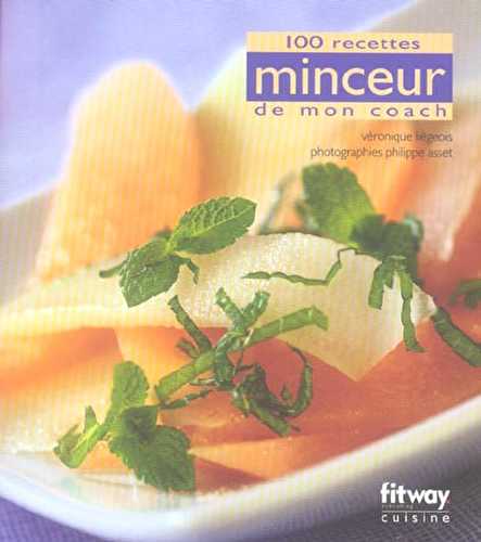 100 recettes minceurs de mon coach