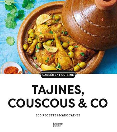 100 recettes Tajines, Couscous & Co