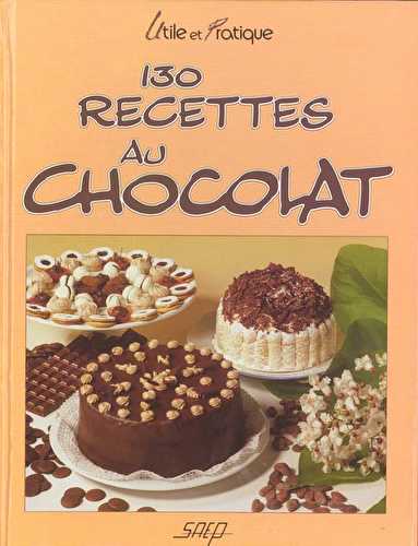 130 recettes au chocolat