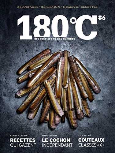 180°c n.6 - des recettes et des hommes