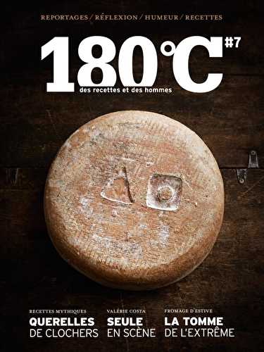 180°c n.7 - des recettes et des hommes