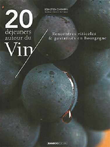 20 déjeuners autour du vin