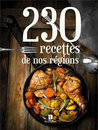 230 recettes de nos régions