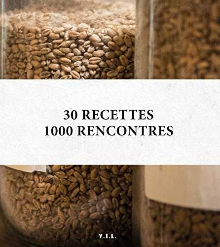 30 recettes, 1000 rencontres