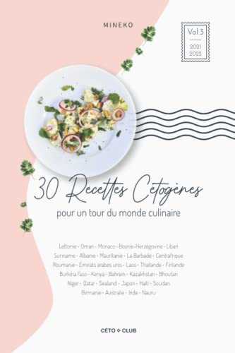 30 recettes cétogènes du monde: Un tour du monde culinaire Vol.3