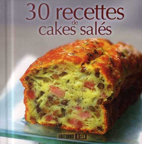 30 recettes de cakes salés