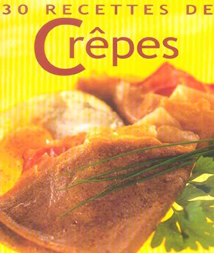 30 recettes de crepes