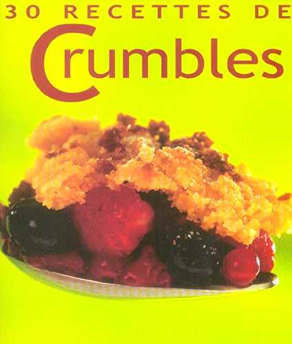 30 recettes de crumbles