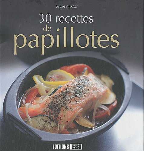 30 recettes de papillotes