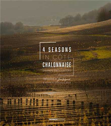 4 saisons en côte chalonnaise