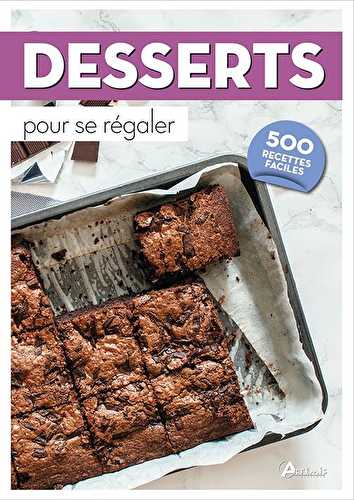 500 desserts pour se régaler